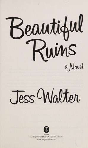 Jess Walter (duplicate): Beautiful ruins (2012, Harper)