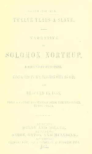Solomon Northup: Twelve years a slave (EBook, 1853, Derby and Miller, Derby, Orton and Mulligan; [etc., etc.])