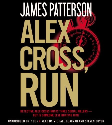 James Patterson: Alex Cross, Run (AudiobookFormat, 2013, Little, Brown & Company)