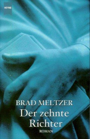 Brad Meltzer: Der zehnte Richter. (Paperback, 2002, Heyne)