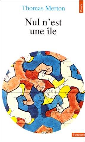 Thomas Merton: Nul n'est une île (Paperback, French language, Seuil)