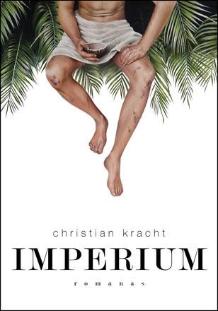 Christian Kracht, Daniel Bowles: Imperium (Hardcover, Lithuanian language, 2020, Kitos Knygos)