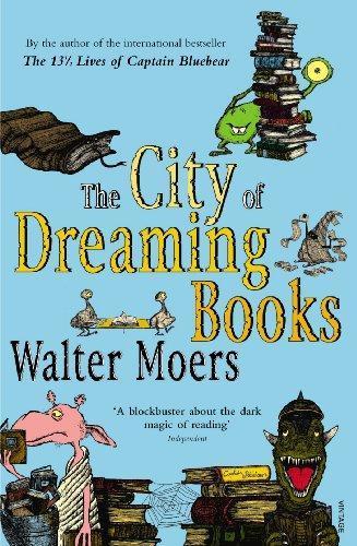 Walter Moers: The City of Dreaming Books (Zamonia, #4) (Paperback, 2007, Vintage Books)