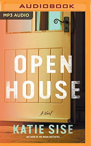 Katie Sise, Rebecca Mozo, Lori Prince: Open House (AudiobookFormat, 2020, Brilliance Audio)