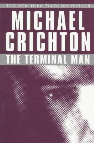 Michael Crichton: The Terminal Man (1997, Ballantine Books)