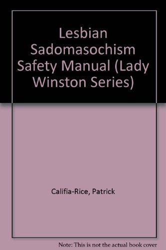 Patrick Califia: The Lesbian S/m Safety Manual (1988, Lace Publications)