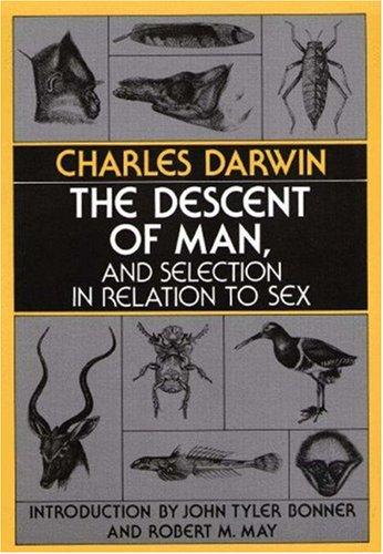 Charles Darwin: The  descent of man, and selection in relation to sex (1981, Princeton University Press)