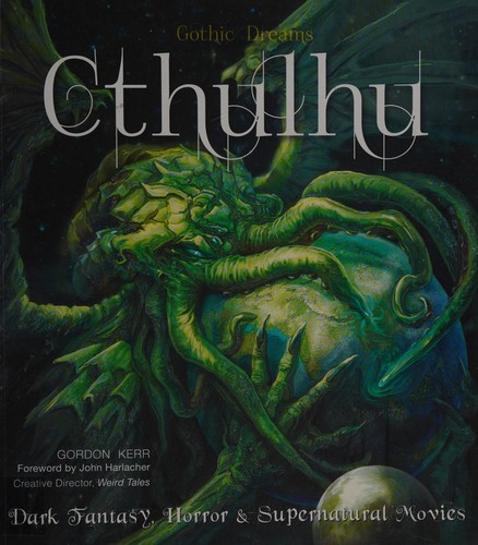 Gordon Kerr, John Harlacher, Weird Tales Staff: Cthulhu (2015, Flame Tree Publishing)