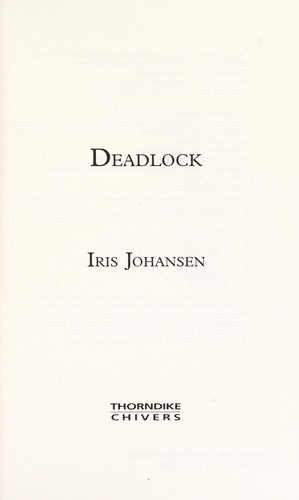 Iris Johansen: Deadlock (2009, Thorndike Press)