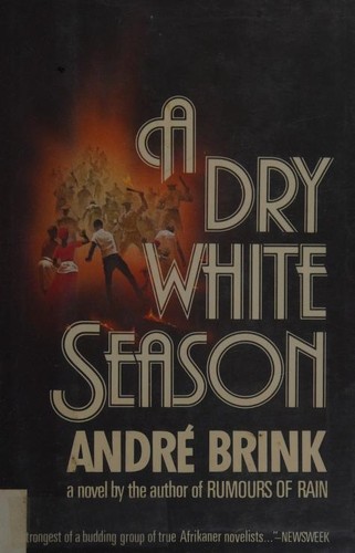 André Philippus Brink, André Brink: A dry white season (1979, W.H. Allen)