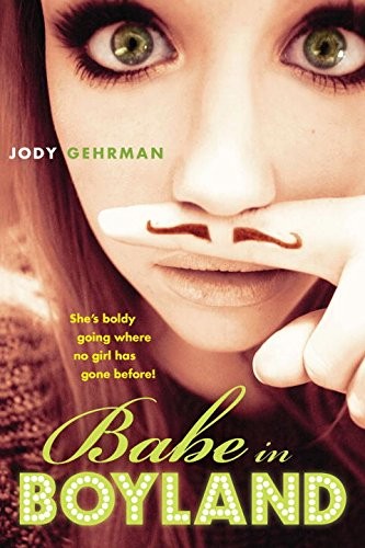 Jody Gehrman: Babe in Boyland (2012, Speak)