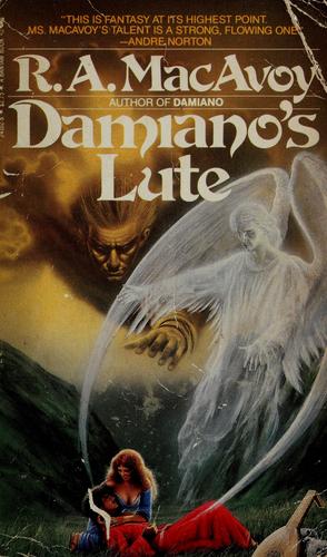 R.A. MacAvoy: Damiano's lute (Paperback, 1984, Bantam Books)