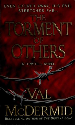 Val McDermid: The torment of others (2006, St. Martin's)