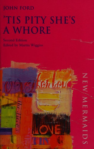 John Ford, John Ford: 'Tis pity she's a whore (Paperback, 2003, A & C Black)