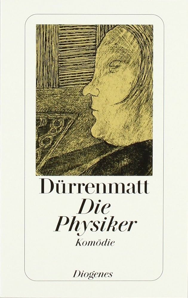 Friedrich Dürrenmatt: Die Physiker (Paperback, German language, 1998, Diogenes)