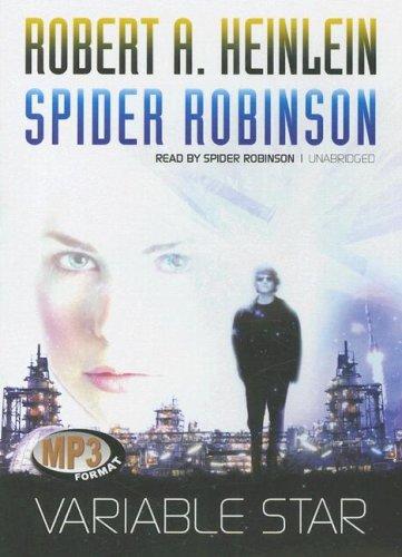 Robert A. Heinlein, Spider Robinson: Variable Star (AudiobookFormat, 2007, Blackstone Audio Inc.)