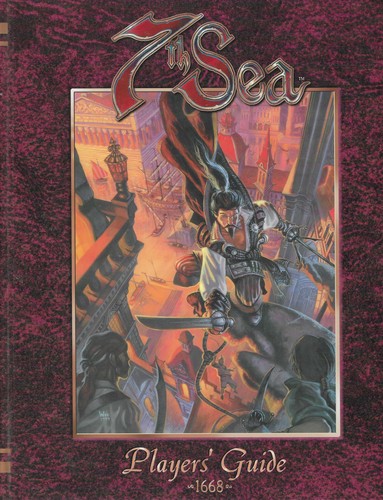 Jennifer Wick, John Wick, Kevin Wilson: 7th Sea Players' Guide (Hardcover, 1999, Alderac Entertainment Group)