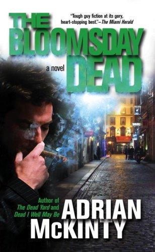 Adrian McKinty: The Bloomsday Dead (Paperback, 2007, Pocket Star)