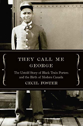 Cecil Foster: They Call Me George (Paperback, 2019, Biblioasis)