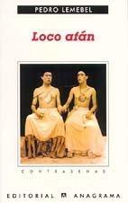 Pedro Lemebel: Loco afán : crónicas de sidario (Spanish language, 2000)