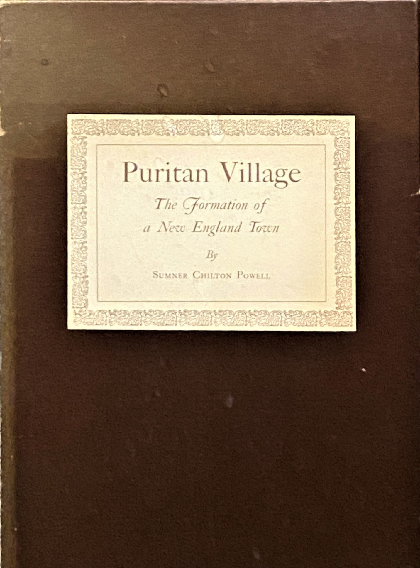 Sumner Chilton Powell: Puritan Village (Hardcover, 1963, Wesleyan University Press)