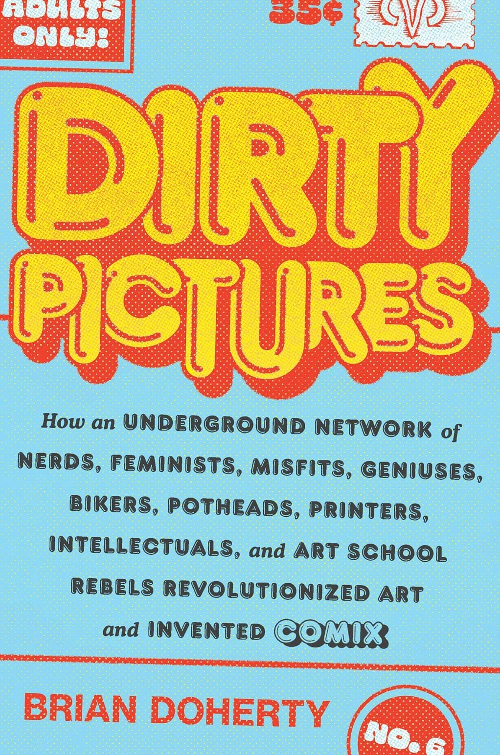 Brian Doherty: Dirty Pictures (Hardcover, 2022, Harry N. Abrams)