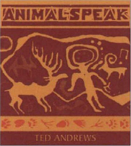 Ted Andrews: Animal-Speak (AudiobookFormat, 2007, Sounds True)