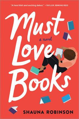 Shauna Robinson: Must Love Books (2022, Sourcebooks, Incorporated)
