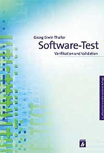 Georg Erwin Thaller: Software-Test. (2002, Heise Heinz)