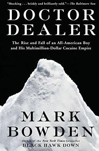Mark Bowden: Doctor Dealer (2007)