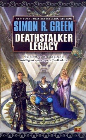 Simon R. Green: Deathstalker Legacy (Paperback, ROC)