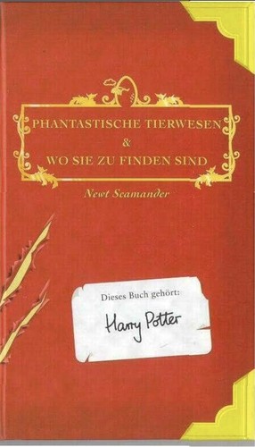 J.K. Rowling: Fantastische Tierwesen Und Wo Sie Zu Finden Sind / Fantastic Beasts and Where to Find Them (Paperback, German language, 2001, Distribooks)