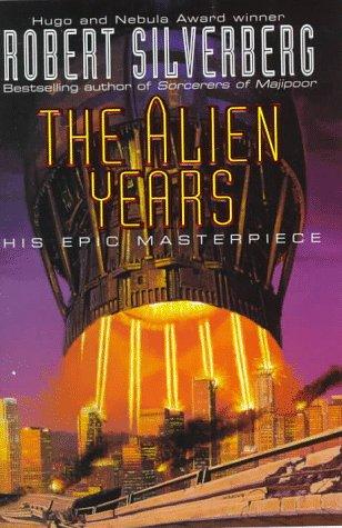 Robert Silverberg: The alien years (1998, HarperPrism)