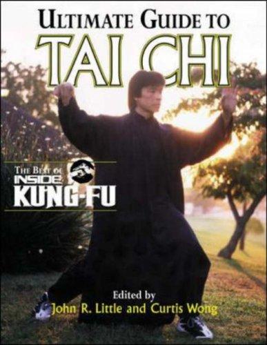 John R. Little, Curtis Wong: Ultimate guide to tai chi (Paperback, 2000, Contemporary Books)