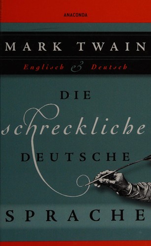 Mark Twain: Die schreckliche deutsche Sprache (German language, 2010, Anaconda)