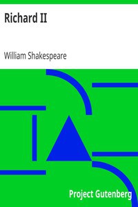 William Shakespeare: Richard II (2000, Project Gutenberg)