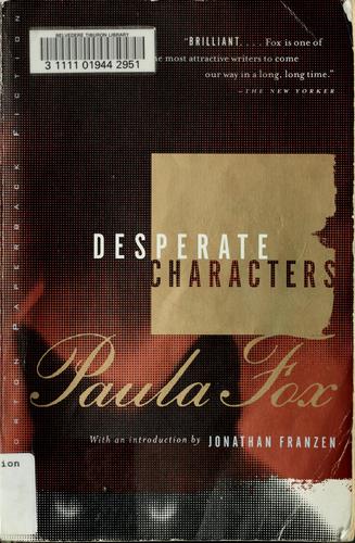Paula Fox: Desperate characters (1999, W.W. Norton)