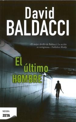 Ron McLarty, Jason Culp, David Baldacci: El Ltimo Hombre (2011, Ediciones Zeta)