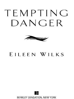 Eileen Wilks: Tempting Danger