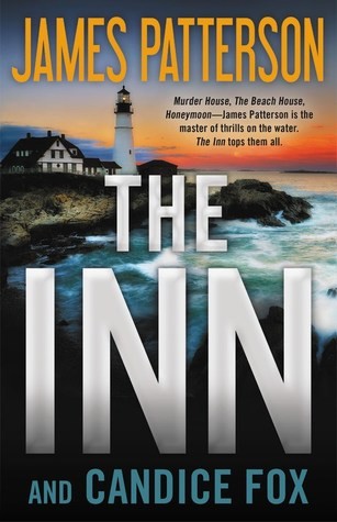 Candice Fox, James Patterson: The Inn (Hardcover, 2019, Little, Brown and Company)