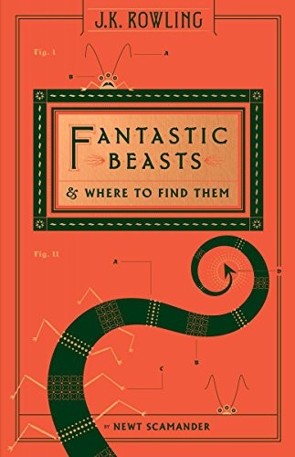 J.K. Rowling: Fantastic Beasts and Where to Find Them (2017, Arthur A. Levine Books)