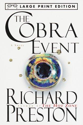 Richard Preston: The cobra event (1997, Random House Large Print)