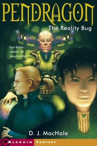 D. J. MacHale: The Reality Bug (2003, Aladdin Paperbacks)