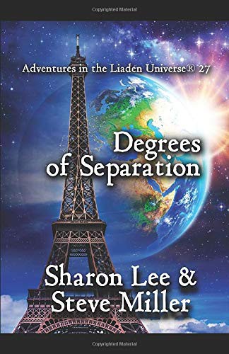 Sharon Lee, Miller, Steve: Degrees of Separation (Paperback, 2018, Pinbeam Books)