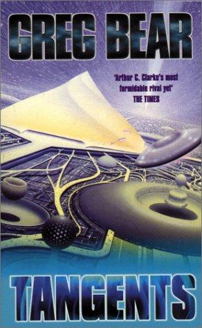 Greg Bear: Tangents (Paperback, 2000, Gollancz)