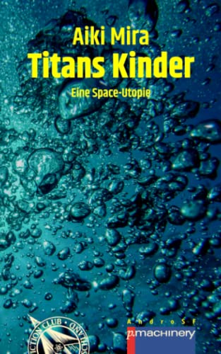 Aiki Mira: Titans Kinder (Paperback, German language, p.machinery)
