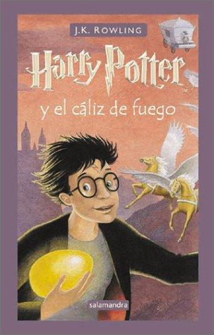J.K. Rowling, Adolfo Munoz Garcia, Nieves Martin Azofra: Harry Potter y el cáliz de fuego (Hardcover, Spanish language, 2001, Lectorum Publications)