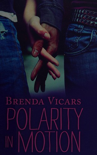 Brenda Vicars: Polarity in motion (2014, Red Adept Publishing)
