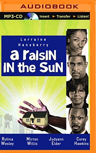 Lorraine Hansberry, Judyann Elder: Raisin in the Sun, A (AudiobookFormat, 2016, L.A. Theatre Works MP3-CD from Brilliance Audio)