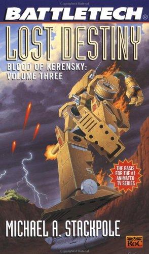 Michael A. Stackpole: Battletech 22: Lost Destiny: Blood of Kerensky (1995, Roc)